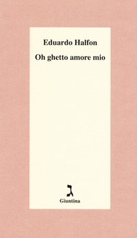 Oh ghetto amore mio - Librerie.coop