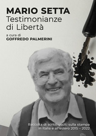Mario Setta. Testimonianze di libertà - Librerie.coop