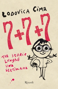 7+7+7 Tre storie lunghe una settimana - Librerie.coop