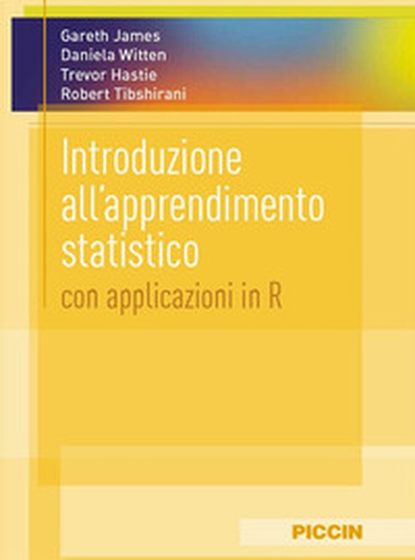 Introduzione all'apprendimento statistico. Con applicazioni in r - Librerie.coop Introduzione all'apprendimento statistico. Con applicazioni in r - Librerie.coop