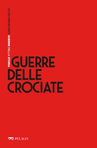 Guerre delle Crociate - Librerie.coop