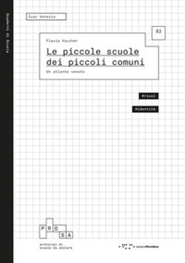 Le piccole scuole dei piccoli comuni. Un atlante veneto - Librerie.coop Le piccole scuole dei piccoli comuni. Un atlante veneto - Librerie.coop
