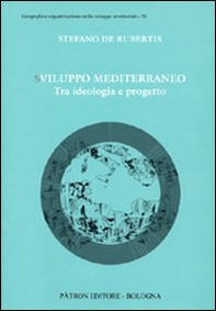 Sviluppo Mediterraneo tra ideologia e progetto - Librerie.coop
