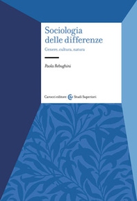 Sociologia delle differenze. Genere, cultura, natura - Librerie.coop
