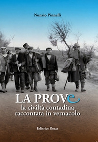 La prove. La civiltà contadina raccontata in vernacolo - Librerie.coop