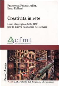 Creatività in rete. L'uso strategico delle ICT per la nuova economia dei servizi - Librerie.coop