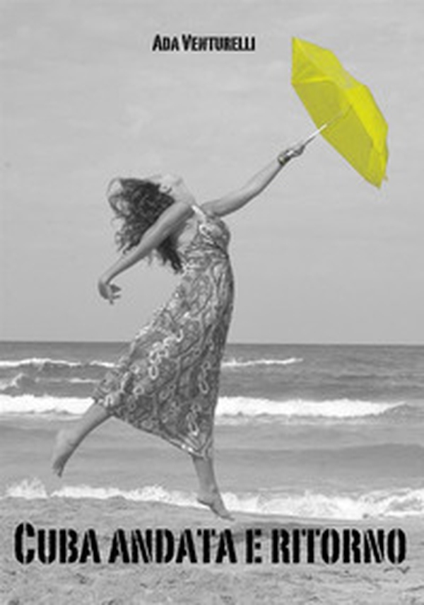 Cuba andata e ritorno - Librerie.coop