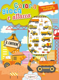 Colora gioca attacca il cantiere. Activity book con puffy stickers - Librerie.coop