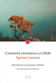 Sperare ancora. Itinerario per una speranza cristiana - Librerie.coop Sperare ancora. Itinerario per una speranza cristiana - Librerie.coop