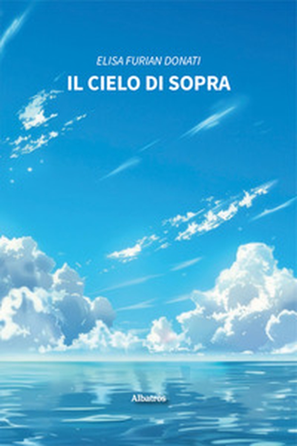 Il cielo di sopra - Librerie.coop Il cielo di sopra - Librerie.coop