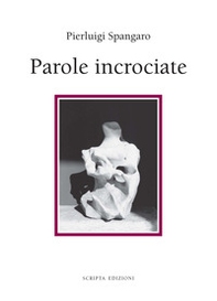 Parole incrociate - Librerie.coop Parole incrociate - Librerie.coop