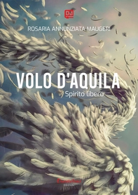 Volo d'aquila - Librerie.coop Volo d'aquila - Librerie.coop