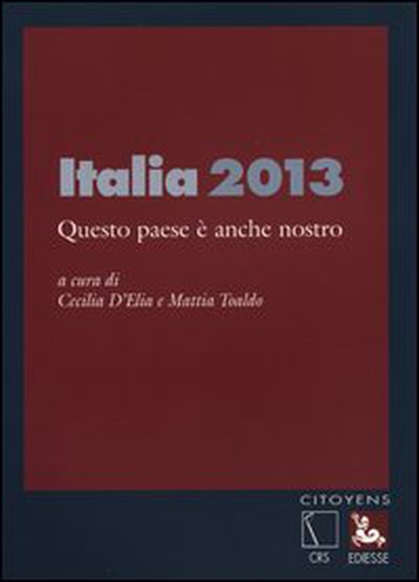 Italia 2013. Questo paese è anche nostro - Librerie.coop Italia 2013. Questo paese è anche nostro - Librerie.coop