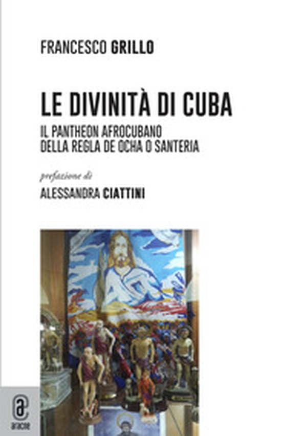 Le divinità di Cuba. Il pantheon afrocubano della Regla de Ocha o Santeria - Librerie.coop Le divinità di Cuba. Il pantheon afrocubano della Regla de Ocha o Santeria - Librerie.coop