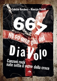 667. Ne so una più del diavolo. Canzoni rock nate sotto il segno della croce - Librerie.coop