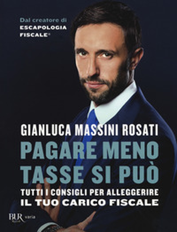 Pagare meno tasse si può. Tutti i consigli per alleggerire il tuo carico fiscale - Librerie.coop Pagare meno tasse si può. Tutti i consigli per alleggerire il tuo carico fiscale - Librerie.coop