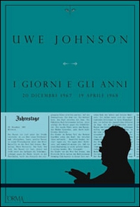 I giorni e gli anni (20 dicembre 1967-19 aprile 1968) - Librerie.coop