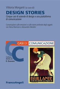 Design stories. Cinque casi di aziende di design e una piattaforma di comunicazione - Librerie.coop