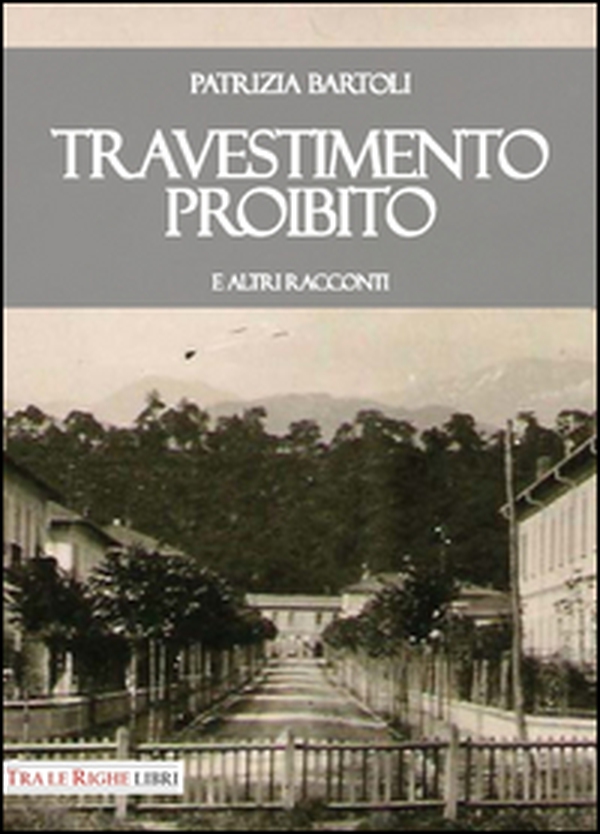 Travestimento proibito e altri racconti - Librerie.coop Travestimento proibito e altri racconti - Librerie.coop