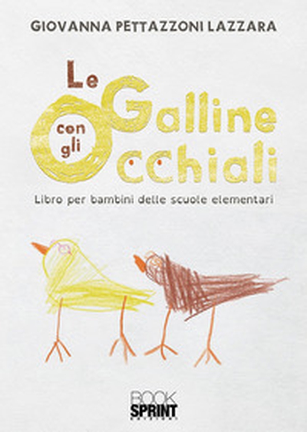 Le galline con gli occhiali - Librerie.coop Le galline con gli occhiali - Librerie.coop