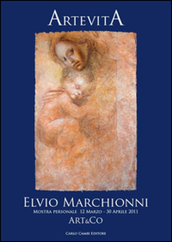 Elvio Marhionni. Artevita. Ediz. italiana e inglese - Librerie.coop Elvio Marhionni. Artevita. Ediz. italiana e inglese - Librerie.coop