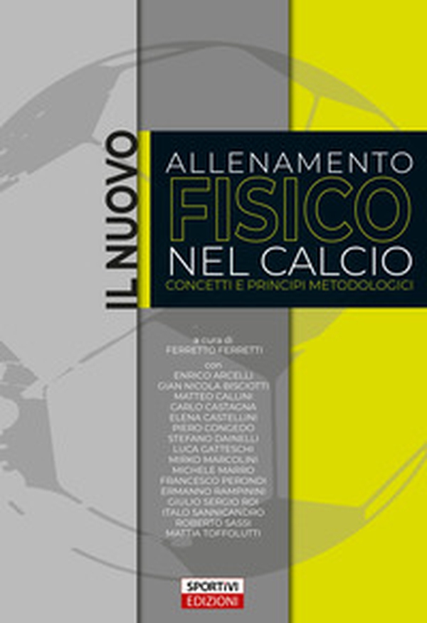 Il nuovo allenamento fisico nel calcio. Concetti e princìpi metodologici - Librerie.coop Il nuovo allenamento fisico nel calcio. Concetti e princìpi metodologici - Librerie.coop