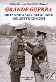 Grande guerra. Britannici sull'altopiano dei sette comuni - Librerie.coop