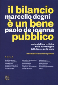 Il bilancio è un bene pubblico. Potenzialità e criticità delle nuove regole del bilancio dello Stato - Librerie.coop Il bilancio è un bene pubblico. Potenzialità e criticità delle nuove regole del bilancio dello Stato - Librerie.coop
