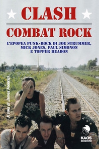 Clash. Combat Rock - Librerie.coop