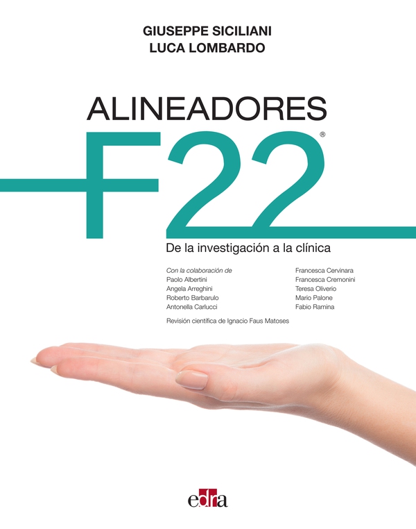 Alineadores F22. De la investigación a la clínica - Librerie.coop Alineadores F22. De la investigación a la clínica - Librerie.coop