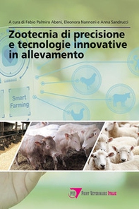 Zootecnia di precisione e tecnologie innovative in allevamento - Librerie.coop