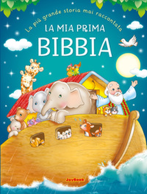 La mia prima Bibbia. La più grande storia mai raccontata - Librerie.coop La mia prima Bibbia. La più grande storia mai raccontata - Librerie.coop
