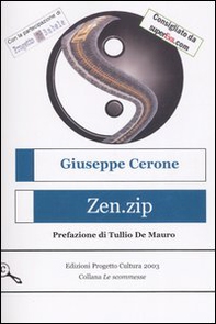 Zen.zip (come trovare l'assoluto e vivere felici) - Librerie.coop