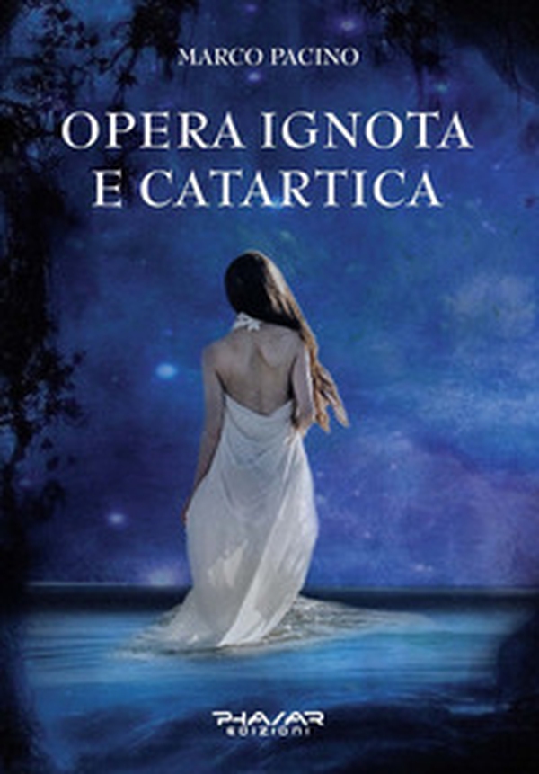Opera ignota e catartica - Librerie.coop Opera ignota e catartica - Librerie.coop
