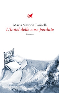 L'hotel delle cose perdute - Librerie.coop