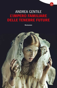 L'impero familiare delle tenebre future - Librerie.coop L'impero familiare delle tenebre future - Librerie.coop