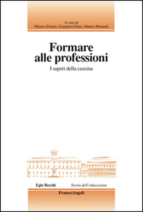 Formare alle professioni. I saperi della cascina - Librerie.coop Formare alle professioni. I saperi della cascina - Librerie.coop