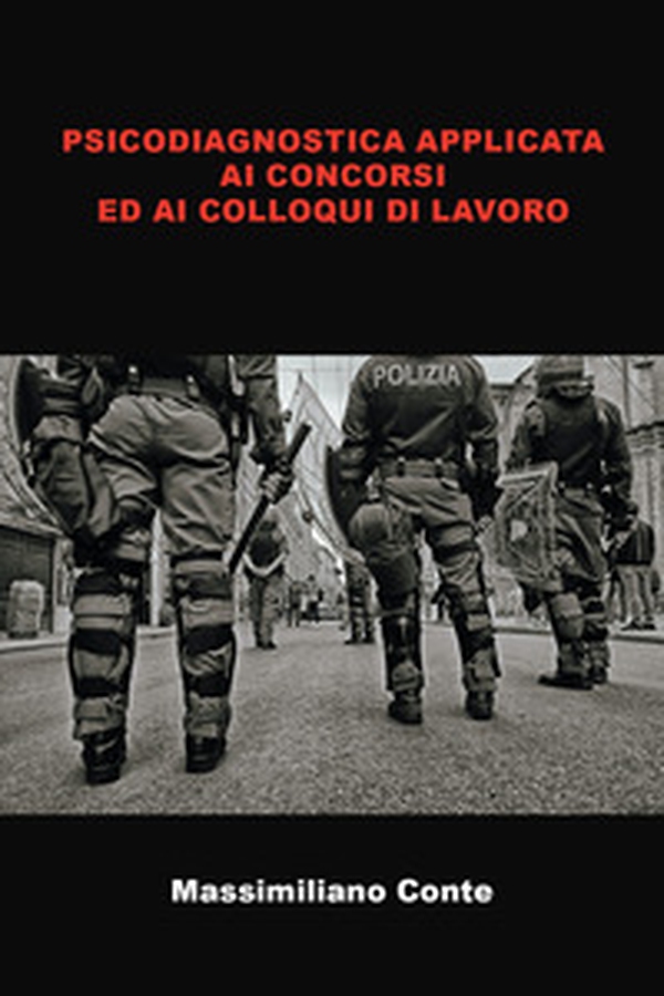 Psicodiagnostica applicata ai concorsi pubblici ed ai colloqui di lavoro - Librerie.coop Psicodiagnostica applicata ai concorsi pubblici ed ai colloqui di lavoro - Librerie.coop