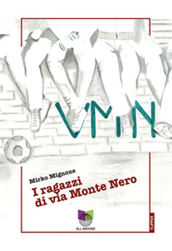 VMN. I ragazzi di Via Monte Nero - Librerie.coop VMN. I ragazzi di Via Monte Nero - Librerie.coop
