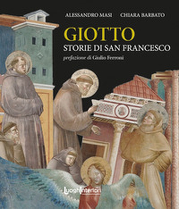 Giotto. Storie di San Francesco - Librerie.coop