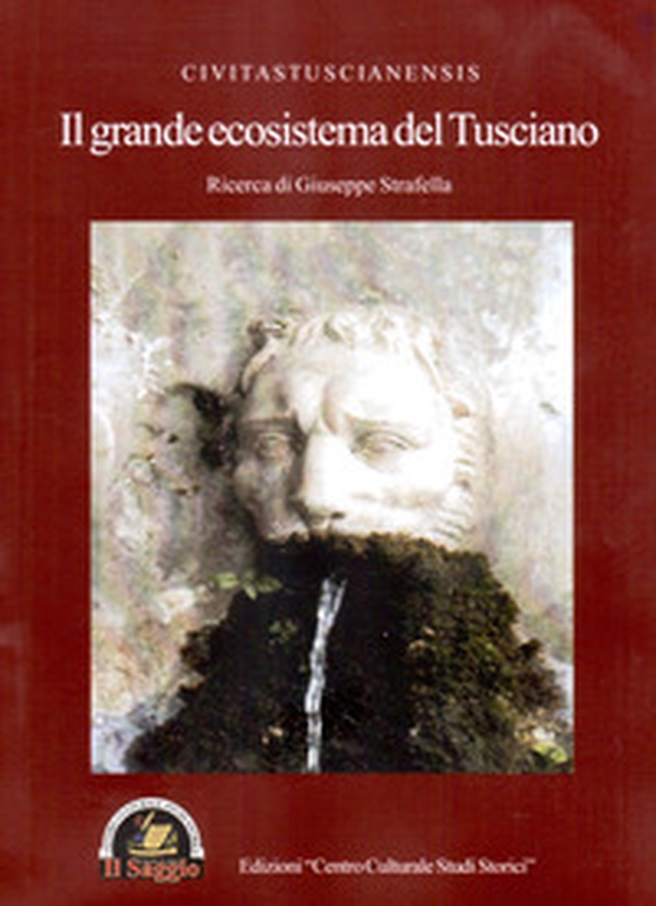 Il grande ecosistema del Tusciano - Librerie.coop Il grande ecosistema del Tusciano - Librerie.coop