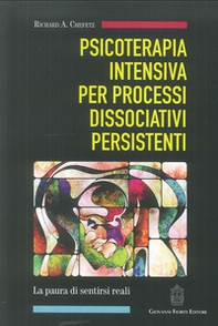 Psicoterapia intensiva per processi dissociativi persistenti - Librerie.coop