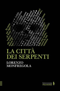La città dei serpenti - Librerie.coop