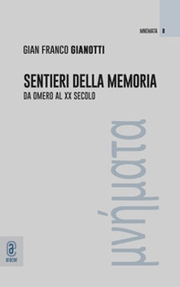 Sentieri della memoria. Da Omero al XX secolo - Librerie.coop