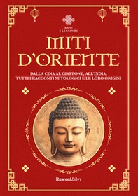 Miti d'Oriente - Librerie.coop