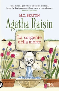 La sorgente della morte. Agatha Raisin - Librerie.coop