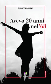 Avevo 20 anni nel '68 - Librerie.coop