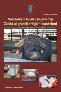 Mozzarella di bufala campana dop. Guida ai grandi artigiani casertani - Librerie.coop Mozzarella di bufala campana dop. Guida ai grandi artigiani casertani - Librerie.coop