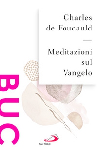 Meditazioni sul Vangelo - Librerie.coop
