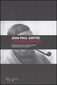 L'universale singolare. Saggi filosofici e politici 1965-1973 - Librerie.coop L'universale singolare. Saggi filosofici e politici 1965-1973 - Librerie.coop
